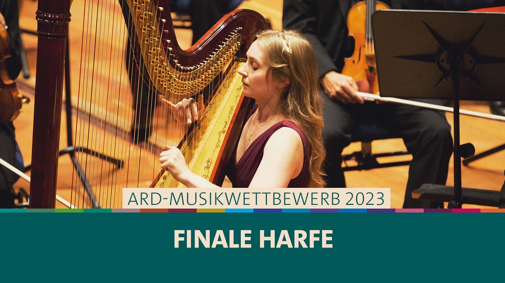 Teaserbild Finale Harfe 2023 | Bild: BR