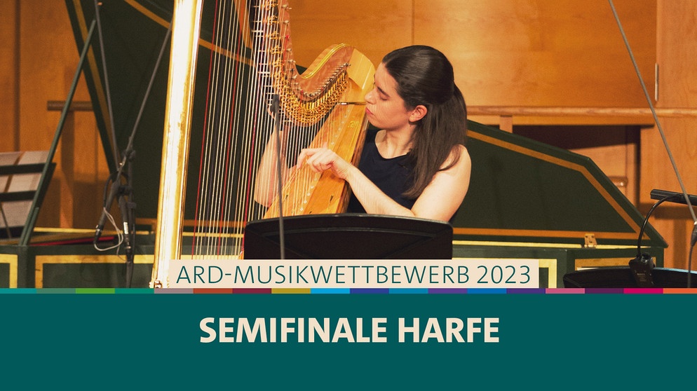 Teaserbild Semifinale Harfe 2023 | Bild: BR