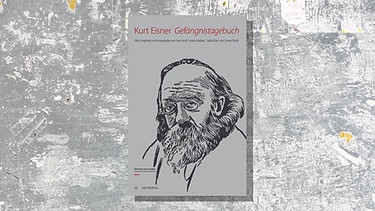 Cover des Buchs "Gefängnistagebuch" von Kurt Eisner | Bild: Metropol Verlag / Montage: BR
