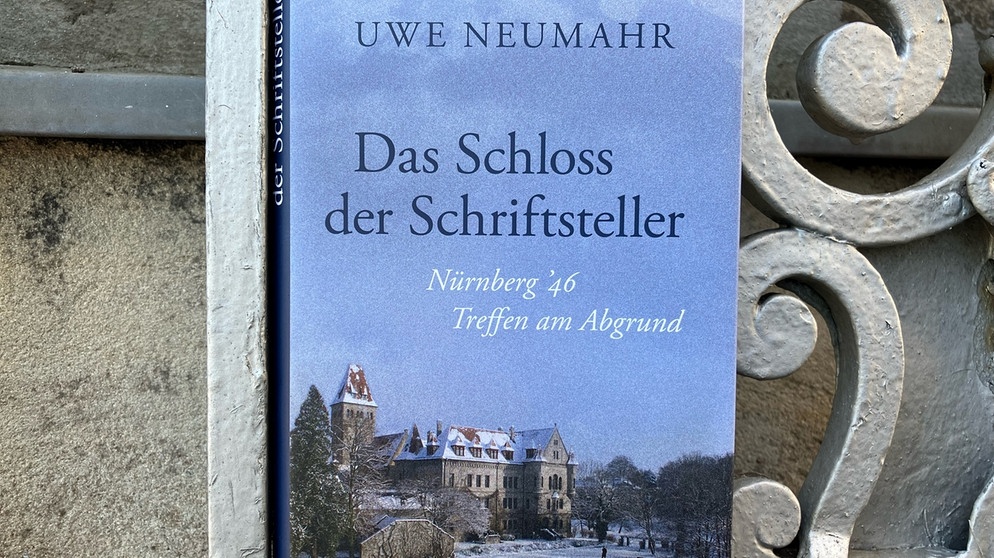 Cover Sachbuch Uwe Neumahr: "Das Schloss der Schriftsteller" | Bild: BR / Dirk Kruse