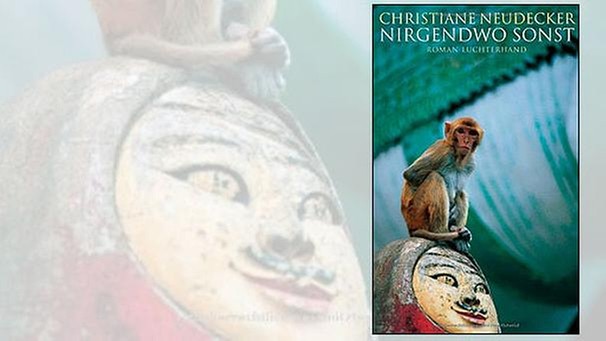 Buchcover Nirgendwo sonst, Christiane Neudecker | Bild: Luchterhand Literaturverlag