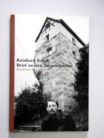Buchcover Brief an den Turmschreiber, Reinhard Knodt | Bild: Verlag des Landkreises Roth