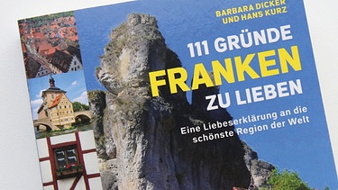 Buchcover 111 Gründe Franken zu lieben | Bild: Schwarzkopf & Schwarzkopf / Foto: BR-Studio Franken