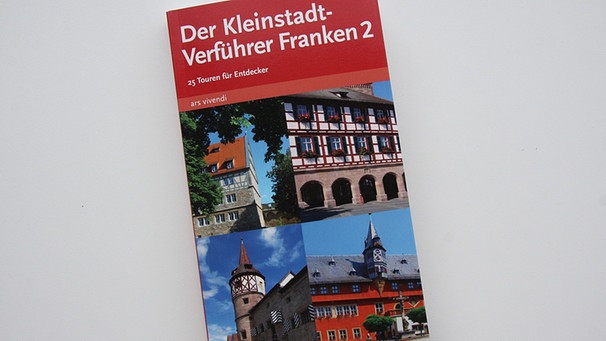 Buchcover Der Kleinstadt-Verführer Franken 2 | Bild: ars vivendi / Foto: BR-Studio Franken
