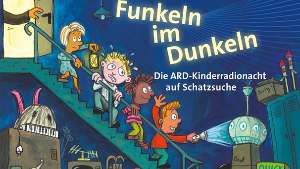 Plakat der ARD-Radionacht für Kinder 2017: "Funkeln im Dunkeln" | Bild: ARD