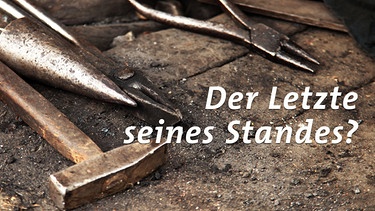 Sendungsbild "Der Letzte seines Standes" | Bild: picture-alliance/dpa; Montage: BR