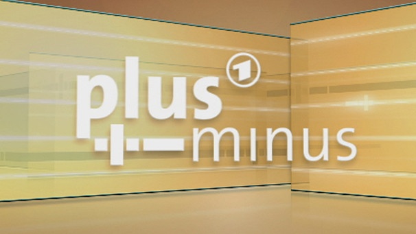 Sendungsbild: plusminus | Bild: ARD