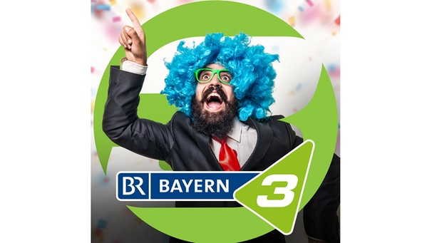 Bayern 3 dreht durch | Bild: BR