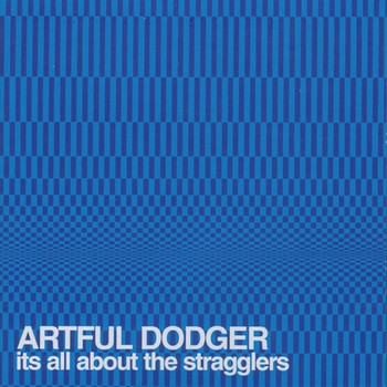 Albumcover von Artful Dodgers einzigem Album "It's All About the Stragglers" | Bild: London Records