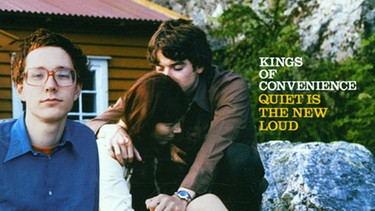Albumcover "Quiet Is The New Loud" von Kings Of Convenience | Bild: EMI