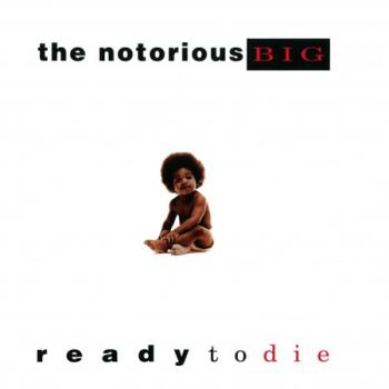 Albumcover "Ready to Die" von Notorious Big | Bild: Bad Boy Entertainment