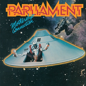 Cover des Albums "Mothership Connection" von Parliament | Bild: Universal