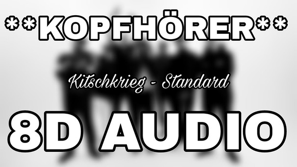 KitschKrieg ft. Trettmann, Gringo, Ufo361 & Gzuz - Standard (8D AUDIO) **KOPFHÖRER** | Bild: 8DGermany (via YouTube)