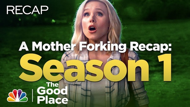 Mother Forking Recap: Season 1 - The Good Place | Bild: The Good Place (via YouTube)