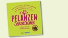 Buchcover: 77 Pflanzen Sensationen - Karin Greiner und Edith Schowalter | Bild: DVA, BR