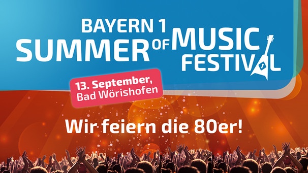 BAYERN 1 Summer of Music Festival 2024 | Bild: BR