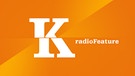 radioFeature - K | Kultur | Bild: Bayern 2