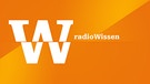 radioWissen - W | Wissen | Bild: Bayern 2