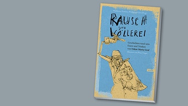 Buchcover: "Rausch und Völlerei" Waldemar Fromm, Wolfgang Görl  | Bild: Volk Verlag; Montage: BR