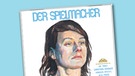 CD-Cover "Der Spielmacher" von Various Artists | Bild: Staatsakt, Montage: BR