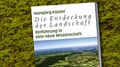 Buchcover "Die Entdeckung der Landschaft" von Hansjörg Küster | Bild: C.H. Beck, colourbox.com; Montage: BR