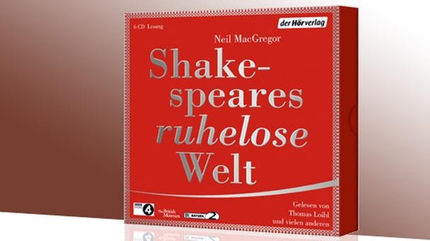 "Shakespeares ruhelose Welt" als Hörbuch | Bild: Der Hörverlag