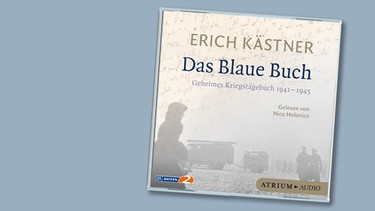 Hörbuchcover "Das Blaue Buch" von Erich Kästner | Bild: Atrium Zürich; Montage: BR