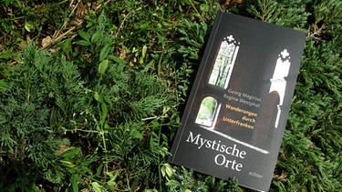 Das Buch "Mystische Orte" | Bild: BR/Ansgar Nöth