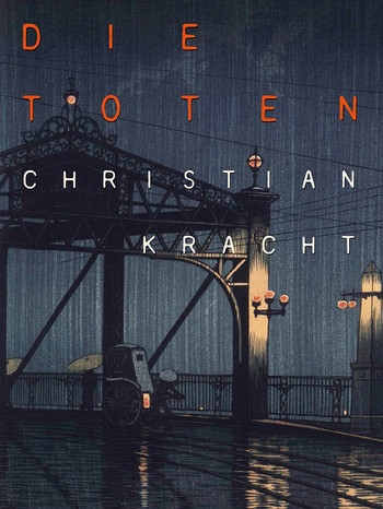 Christian Kracht: Die Toten | Bild: KiWi