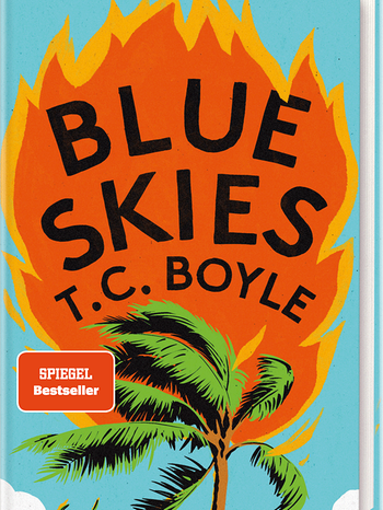 Das Buch "Blue Skies" von T.C. Boyle | Bild: Hanser Verlag