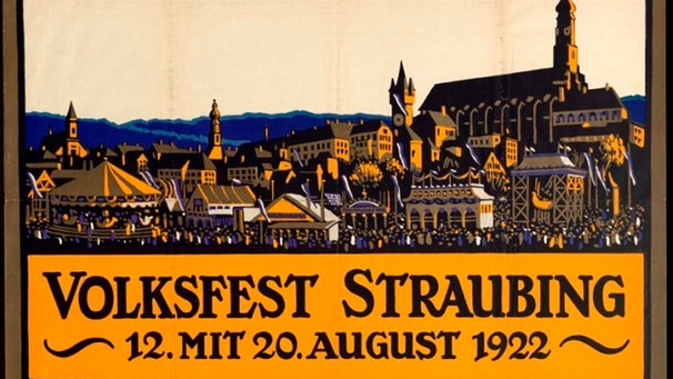 Plakat des Straubinger Volksfests von 1922 | Bild: Gäubodenmuseum Straubing/Stadtarchiv Straubing