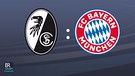 Logos der Vereine SC Freiburg und FC Bayern | Bild: BR; Montage/ BR