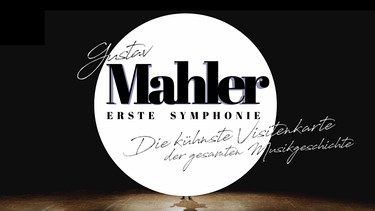 1. Symphonie von Gustav Mahler | Bild: BR