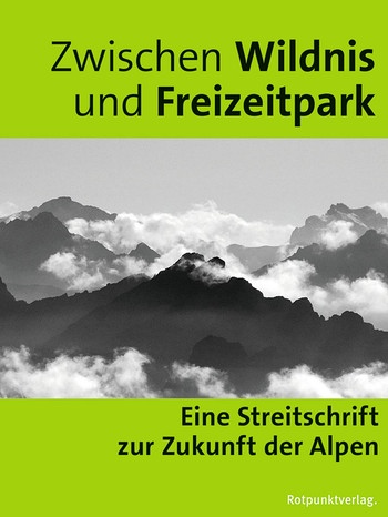 Buchcover "Zwischen Wildnis und Freizeitpark" | Bild: Rotpunktverlag
