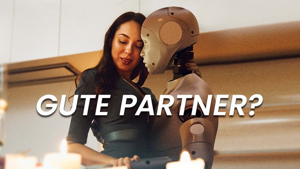 Frau und Roboter umarmen sich. Mit Schrift: Gute Partner?
Wie realistisch sind Roboter als Partner in der Zukunft? | Bild: BR