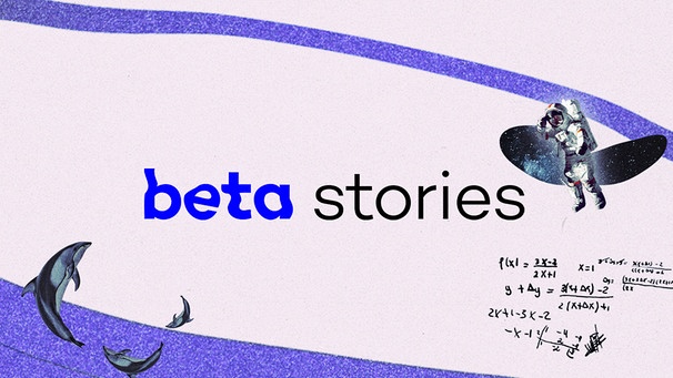beta stories - Sendereihenbild | Bild: BR