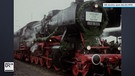 Dampflok der Baureihe 053 | Bild: BR Archiv