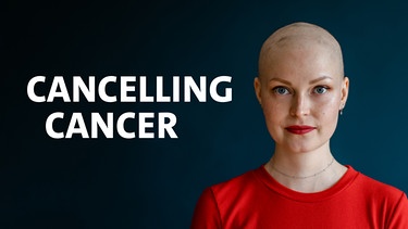 Cancelling Cancer: Brustkrebs mit 26 | Bild: BR