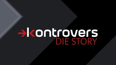 Die Kontrovers-Story | Bild: BR