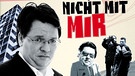 DVD-Cover Sologrogramm "Nicht mit mir" von Helmut Schleich | Bild: BR