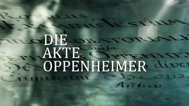 Die Akte Oppenheimer | Bild: ARD