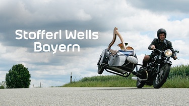 Sendungsbild "Stofferl Wells Bayern" | Bild: BR/megaherz gmbh/Markus Mayr; Montage: BR