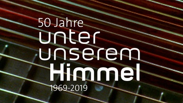 50 jahre Unter unserem Himmel - Sendereihen-Logo | Bild: BR