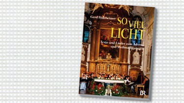 Buchcover "So viel Licht" von Gerd Holzheimer | Bild: BR, colourbox.com, Montage: BR