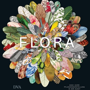 Cover des Bildbands "Flora" | Bild: DVA Verlag