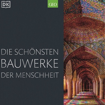 Cover des Bildbands "Die schönsten Bauwerke der Menschheit" | Bild: Dorling Kindersley Verlag