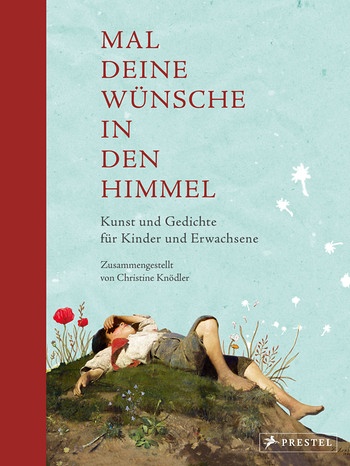 Cover von "Mal deine Wünsche in den Himmel" | Bild: Prestel / Penguin Random House Verlagsgruppe GmbH