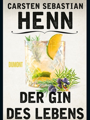 Carsten Sebastian Henn: Der Gin des Lebens
| Bild: DuMont Buchverlag