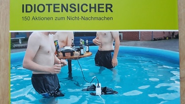 Cover: IDIOTENSICHER 150 Aktionen zum Nicht-Nachmachen | Bild: BR/Nicole Wagenpfeil