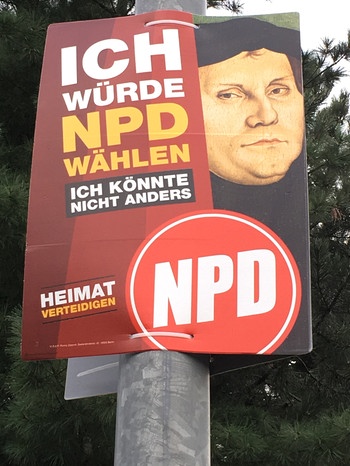 NPD-Wahlwerbung mit Martin Luther, fotografiert am 1. September 2017 in Wittenberg in Sachsen-Anhalt | Bild: BR/Gerhard Brack